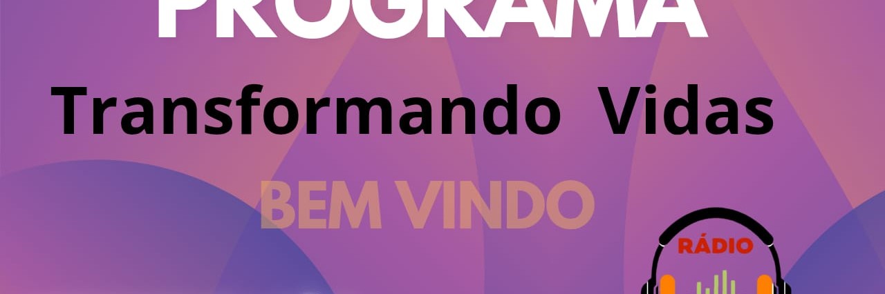 Programa  Transformando Vidas
