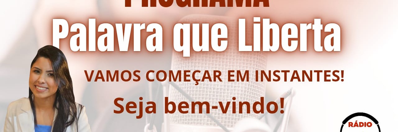 Programa   Palavra   que Liberta